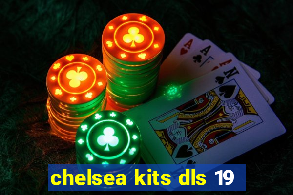 chelsea kits dls 19